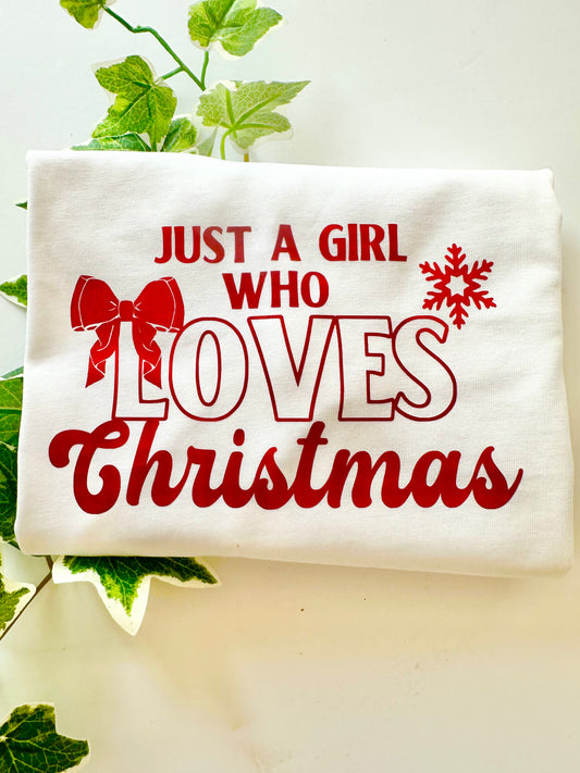 Just a girl who loves Christmas T shirt