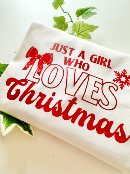 Just a girl who loves Christmas T shirt
